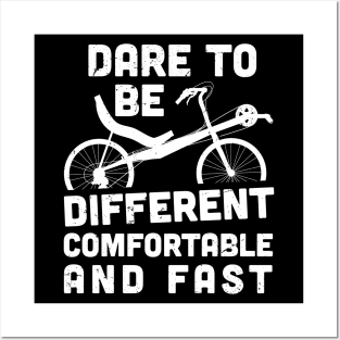 Dare to be different comfortable and fast / recumbent bicycles Posters and Art